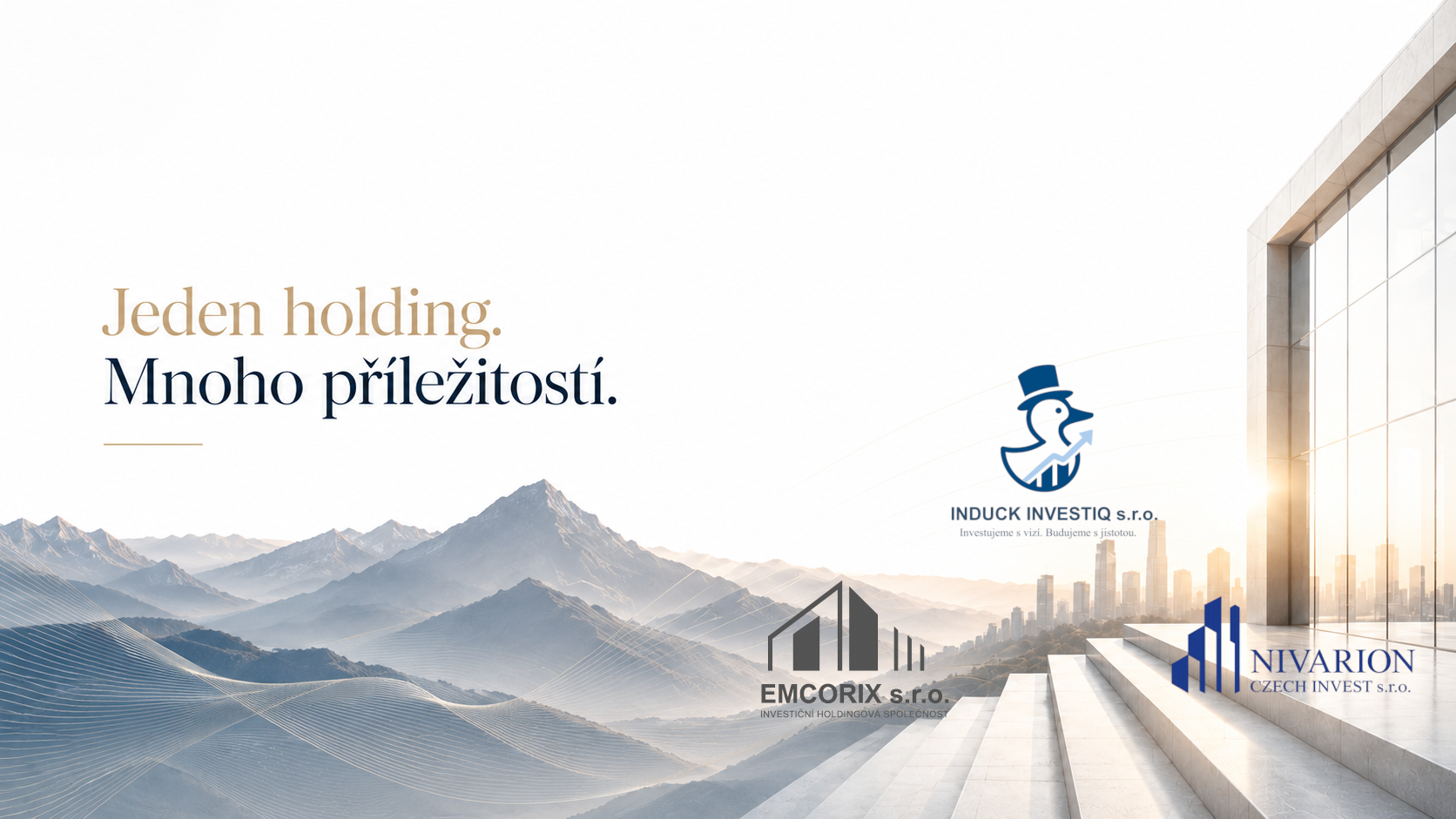 Jeden holding, mnoho příležitostí